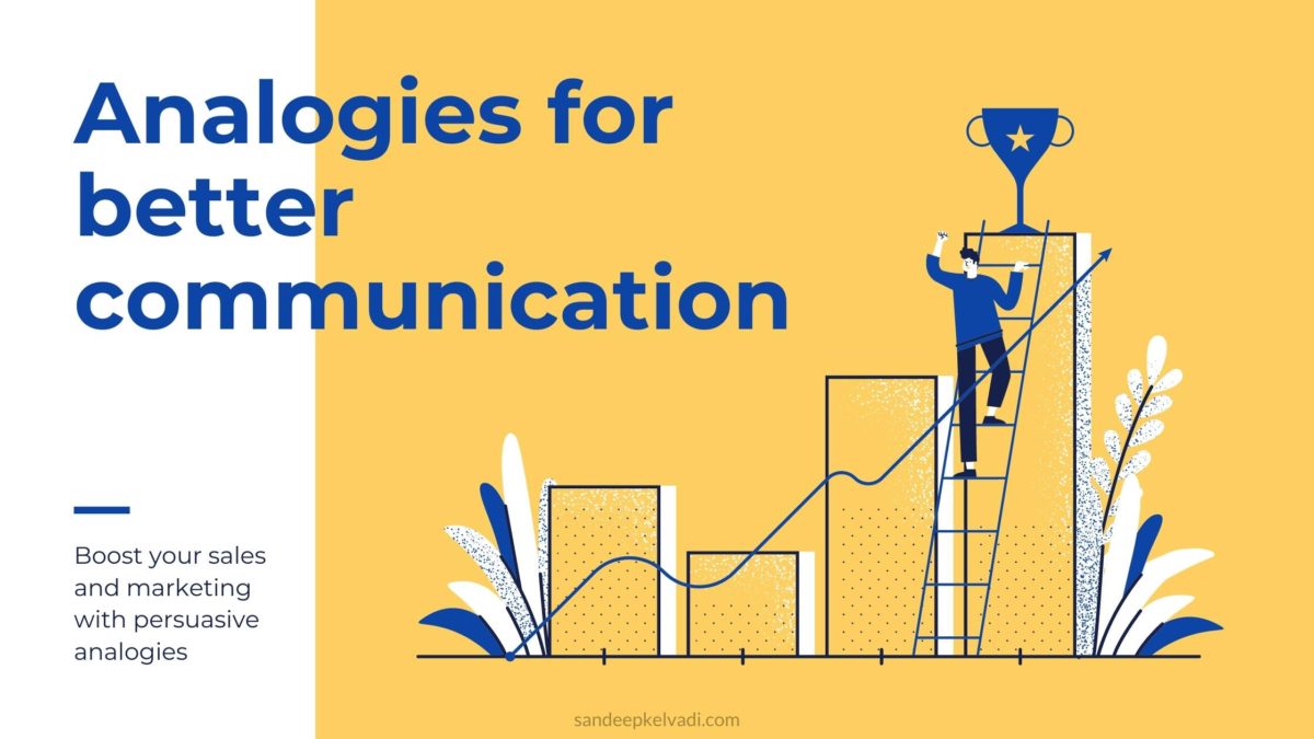 How Analogies Can Simplify Your Message and Paint a Picture in the Readers’ Minds