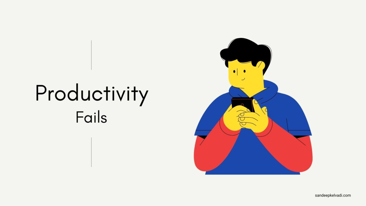 Productivity Fails