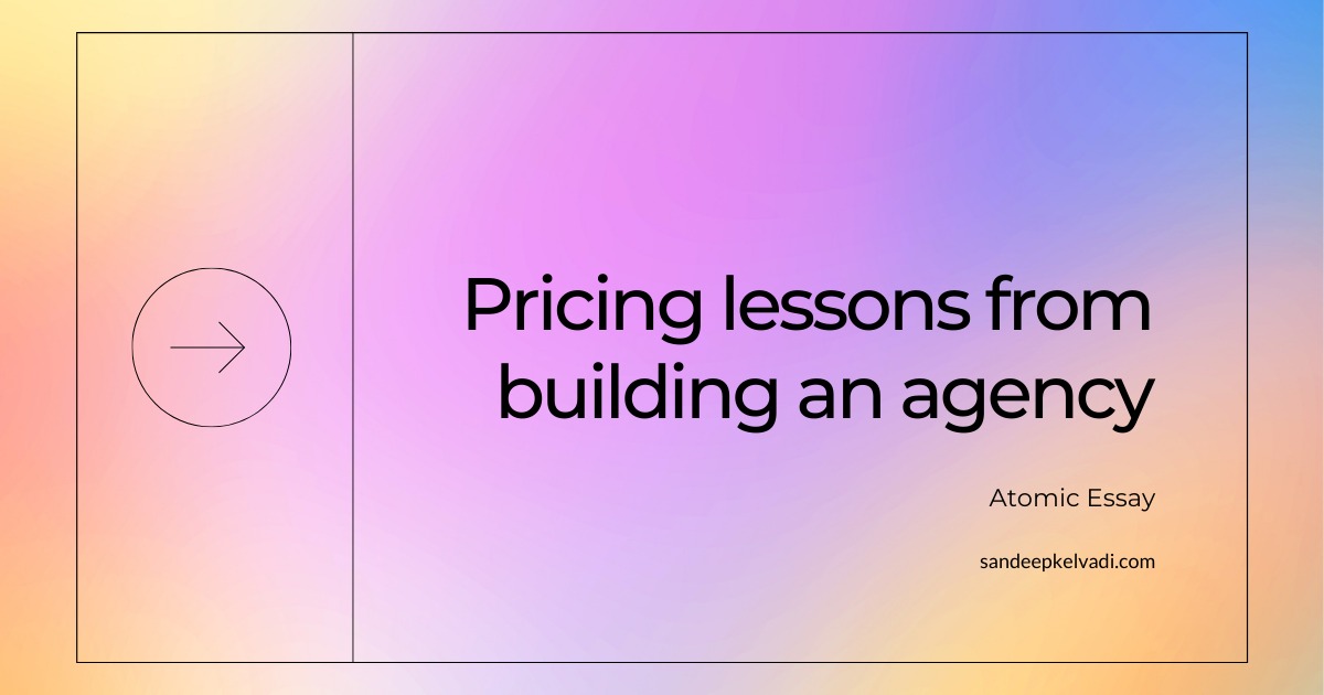 Pricing lessons from building an agency